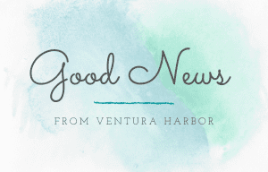 Good News from Ventura Harbor