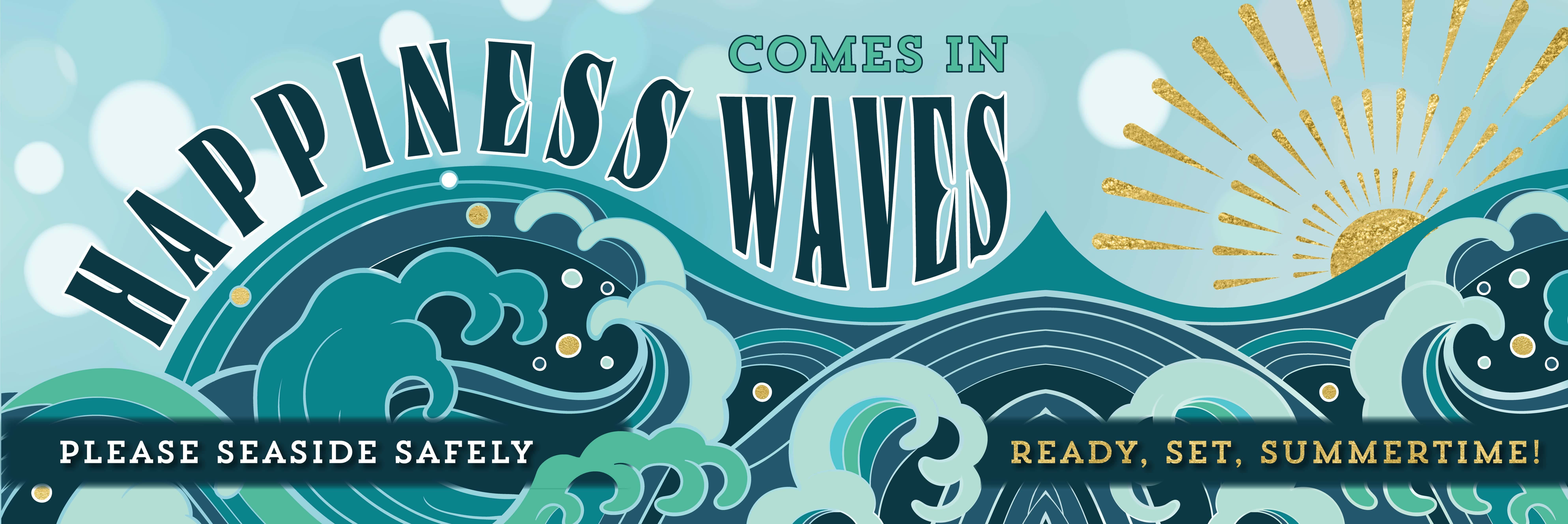 wave graphic that reads Happiness comes in waves