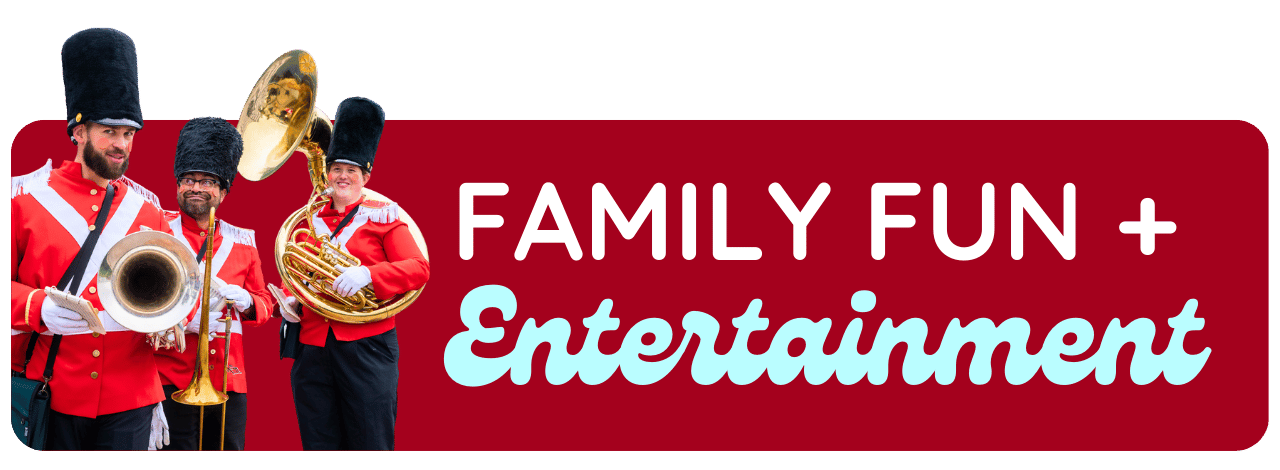Entertainment and family fun
