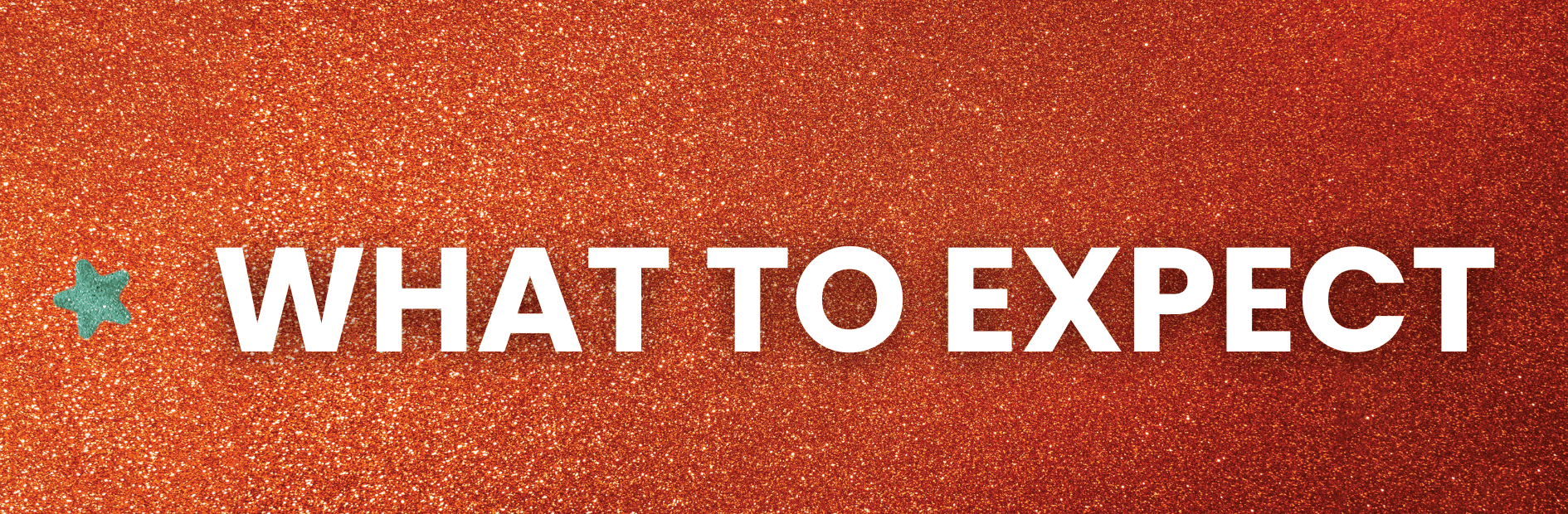 what to expect in glitter