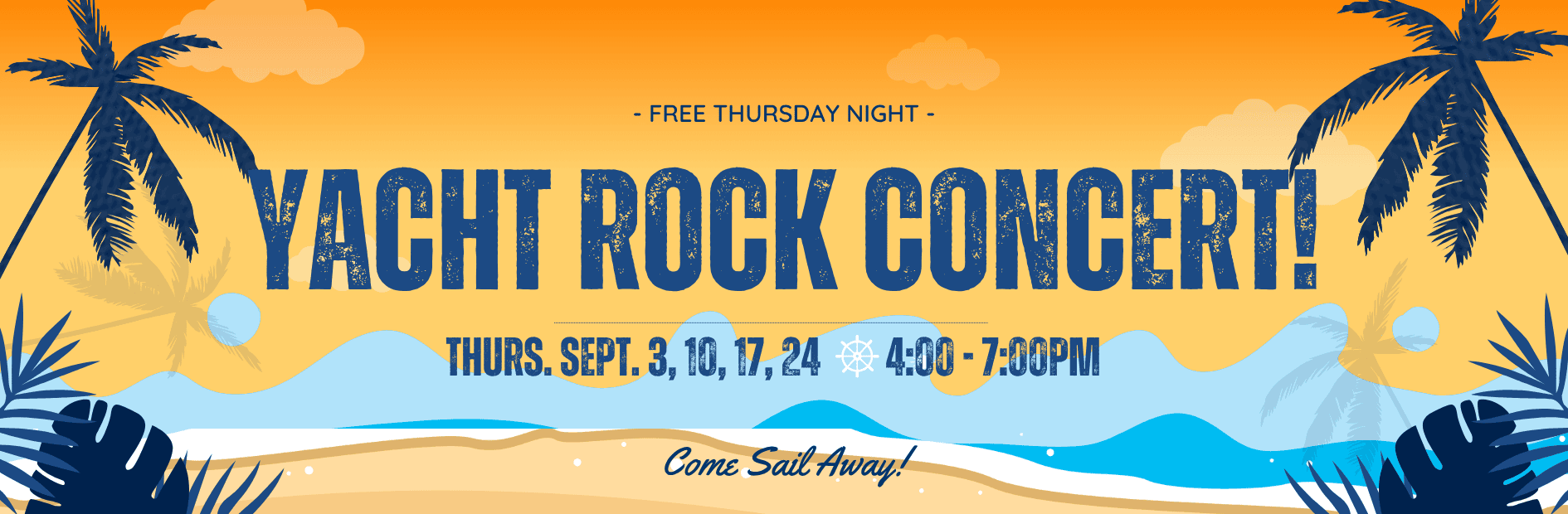 Yacht Rock Concert at Ventura Harbor Village on September 3, 10, 17, 24 from 4-7 PM.